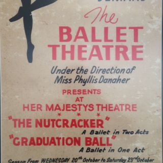 Handwritten poster advertising 'The Nutcracker' & 'Graduation Ball' season at Her Majesty's Theatre